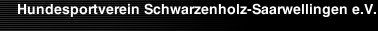 Hundesportverein Schwarzenholz-Saarwellingen e.V.